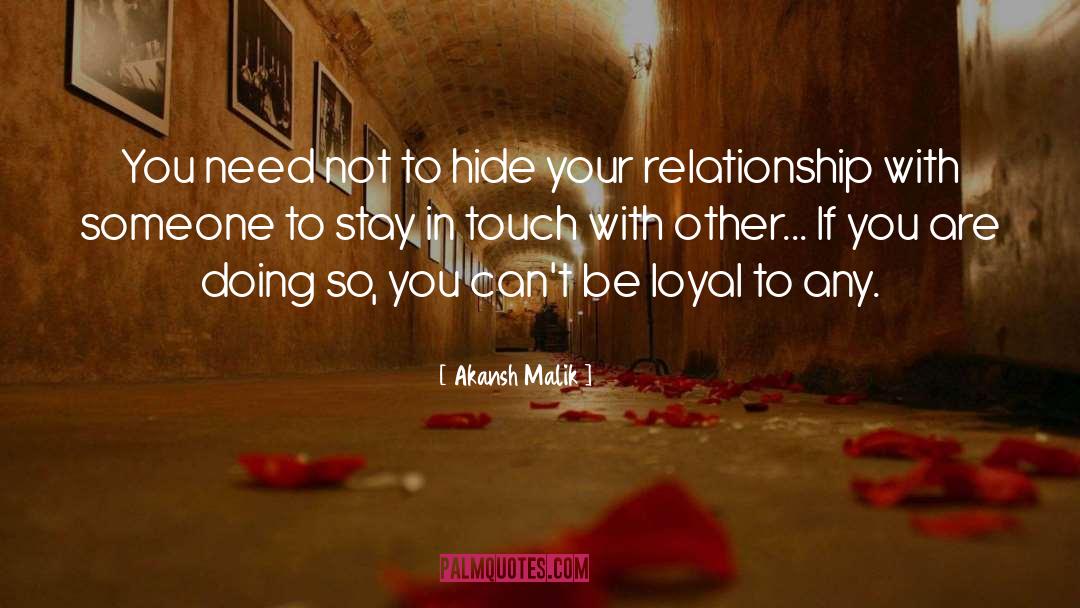 Akansh Malik Quotes: You need not to hide