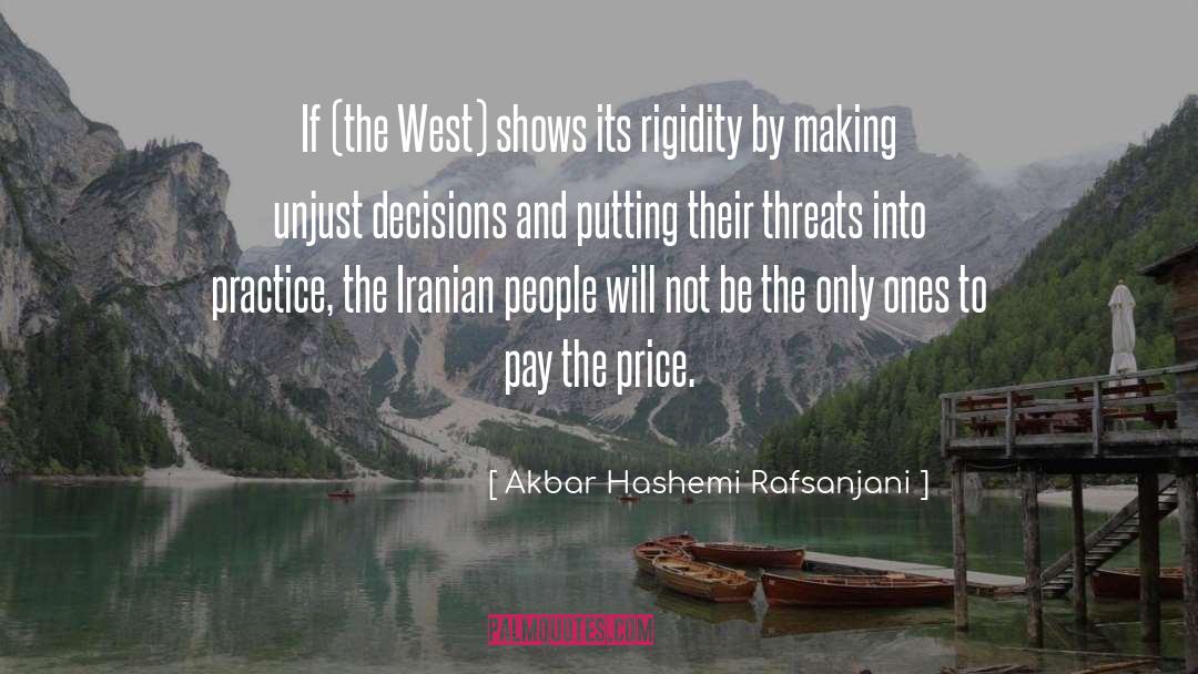 Akbar Hashemi Rafsanjani Quotes: If (the West) shows its