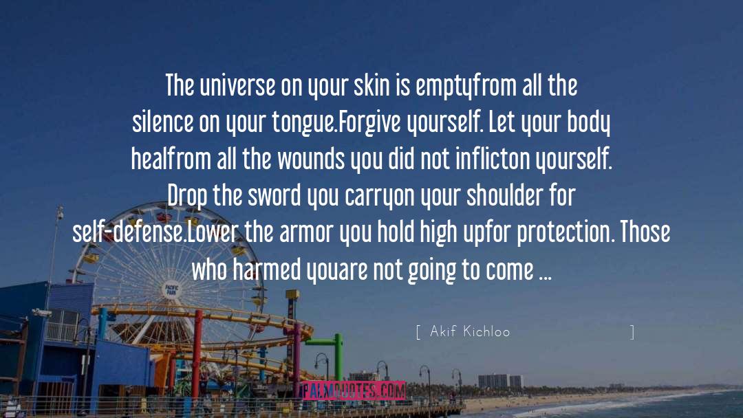 Akif Kichloo Quotes: The universe on your skin