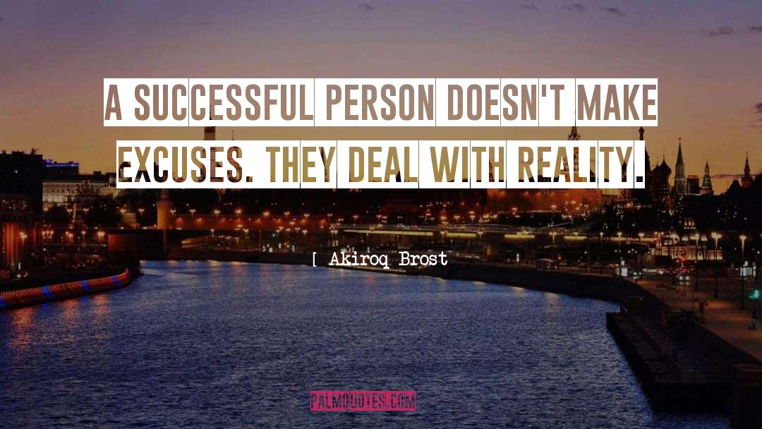 Akiroq Brost Quotes: A successful person doesn't make