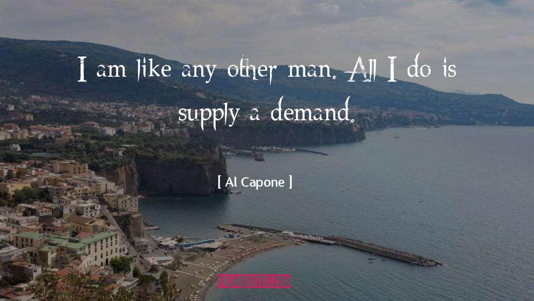 Al Capone Quotes: I am like any other