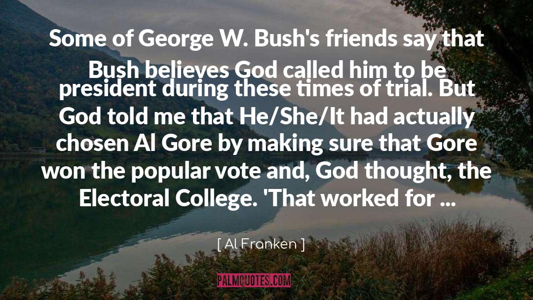 Al Franken Quotes: Some of George W. Bush's