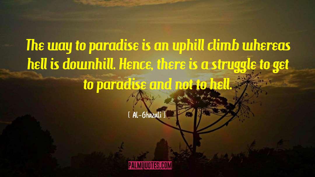 Al-Ghazali Quotes: The way to paradise is