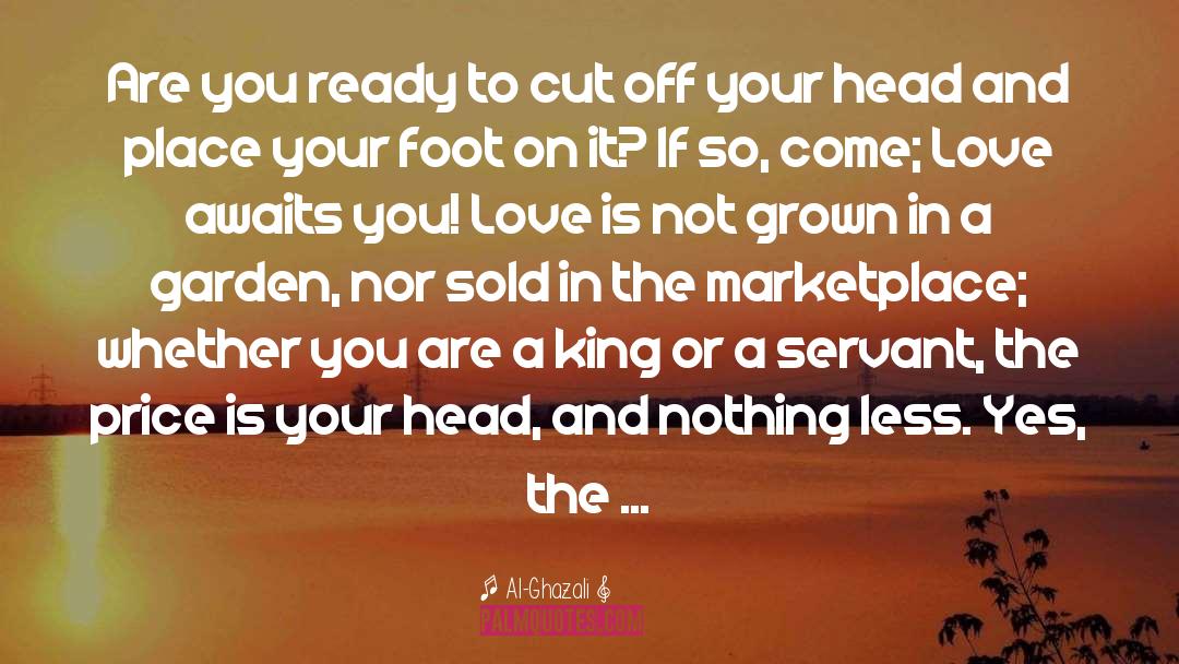 Al-Ghazali Quotes: Are you ready to cut