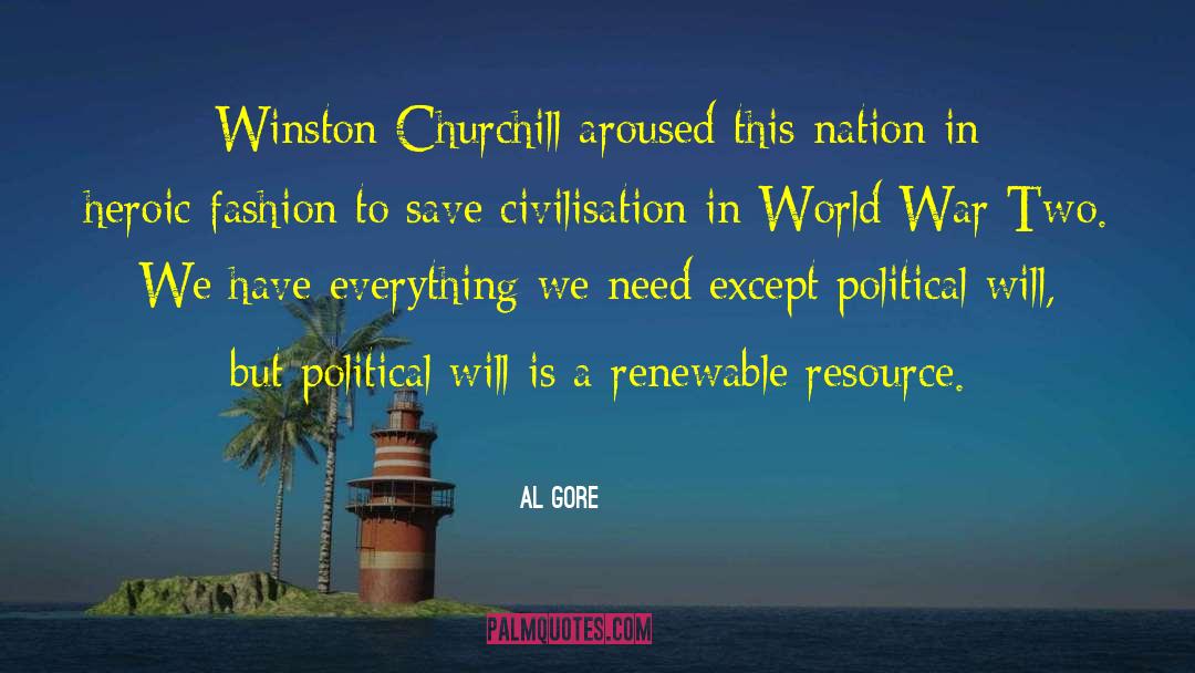 Al Gore Quotes: Winston Churchill aroused this nation