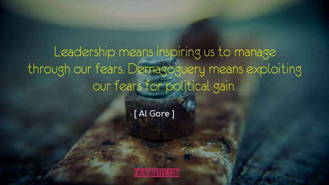 Al Gore Quotes: Leadership means inspiring us to