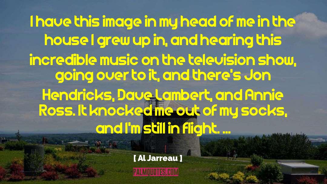 Al Jarreau Quotes: I have this image in