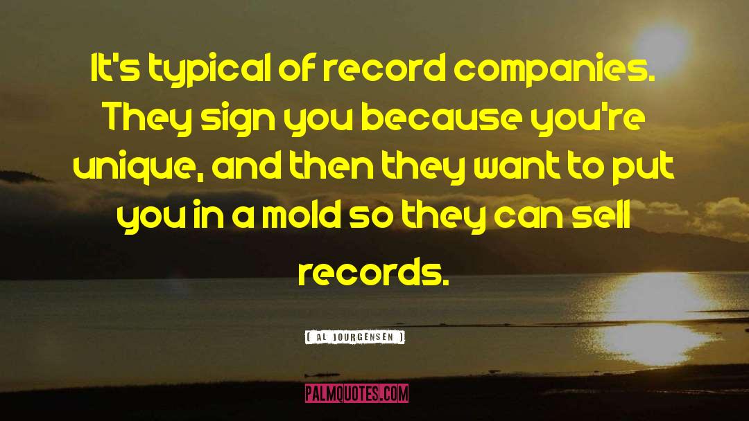 Al Jourgensen Quotes: It's typical of record companies.