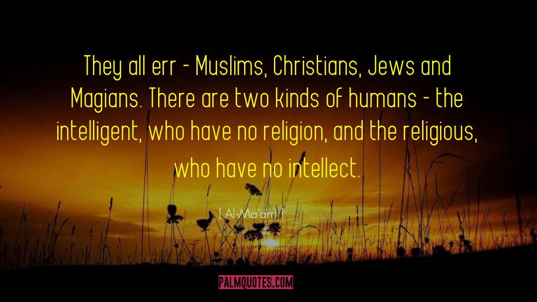 Al-Ma'arri Quotes: They all err - Muslims,