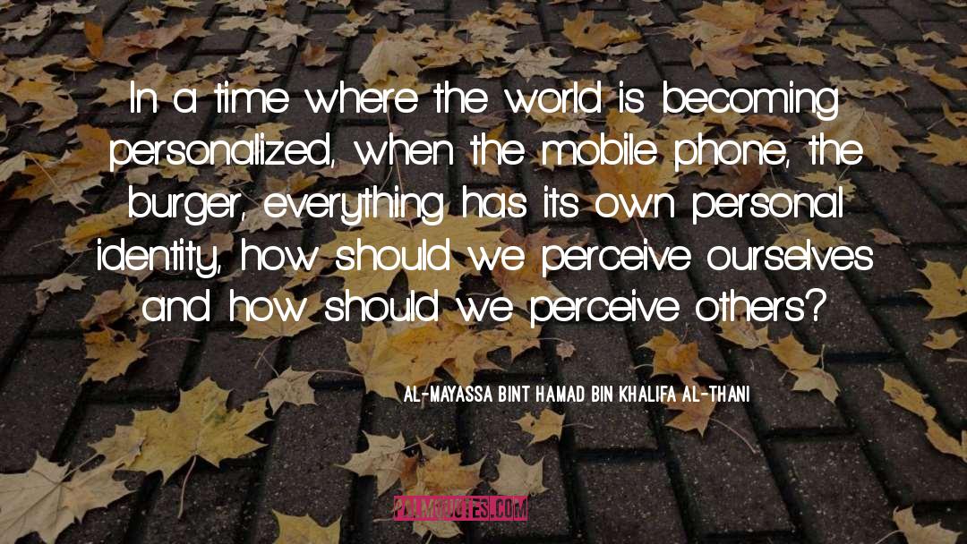 Al-Mayassa Bint Hamad Bin Khalifa Al-Thani Quotes: In a time where the