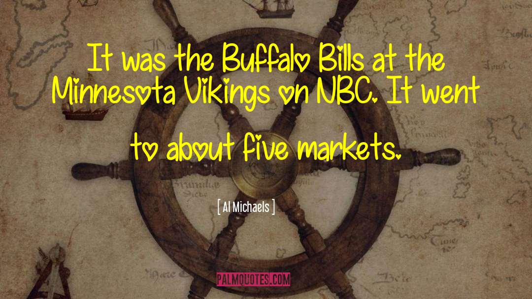 Al Michaels Quotes: It was the Buffalo Bills