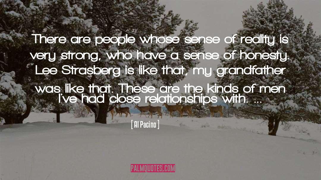 Al Pacino Quotes: There are people whose sense