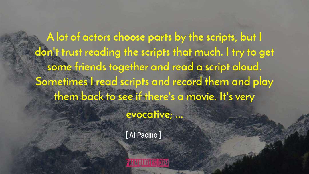 Al Pacino Quotes: A lot of actors choose