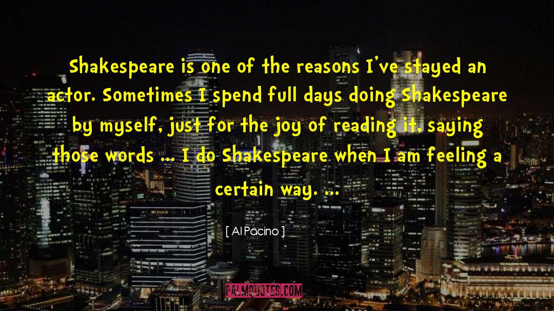 Al Pacino Quotes: Shakespeare is one of the