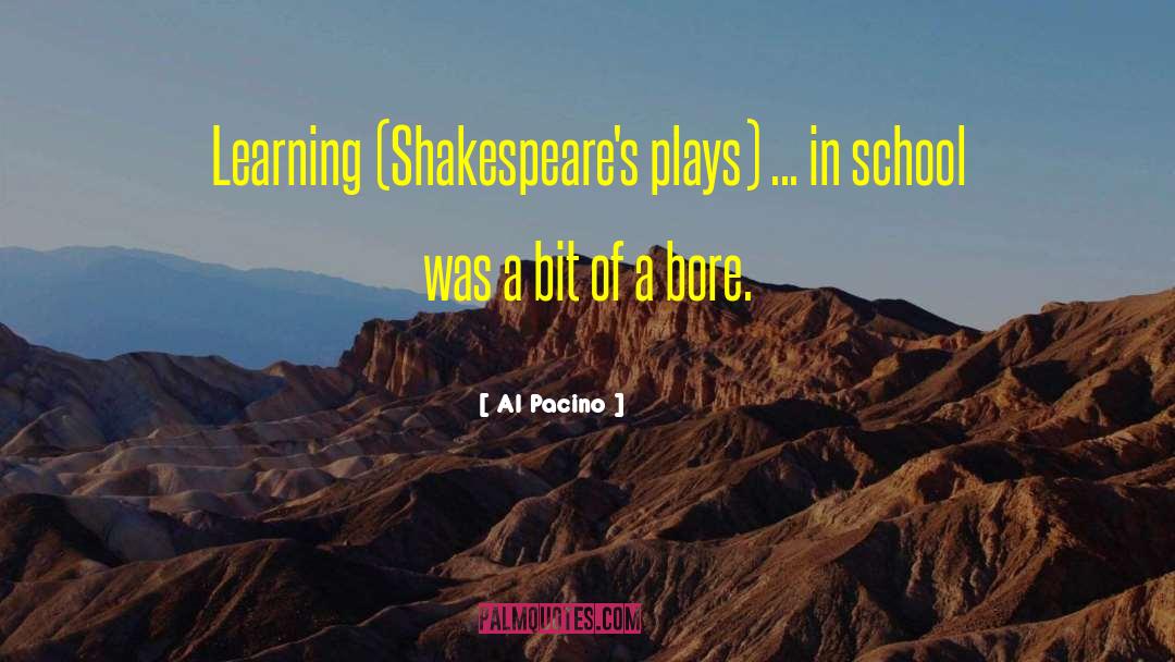 Al Pacino Quotes: Learning (Shakespeare's plays) ... in