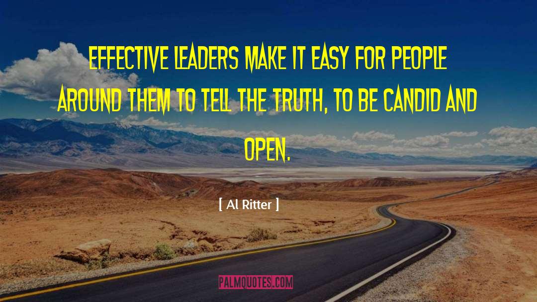 Al Ritter Quotes: Effective leaders make it easy