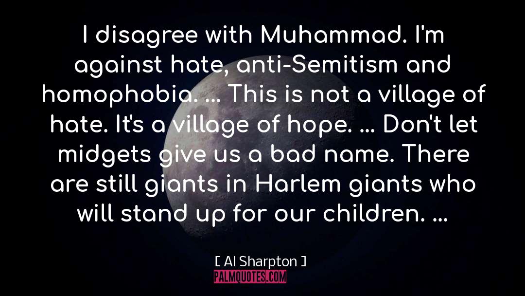 Al Sharpton Quotes: I disagree with Muhammad. I'm