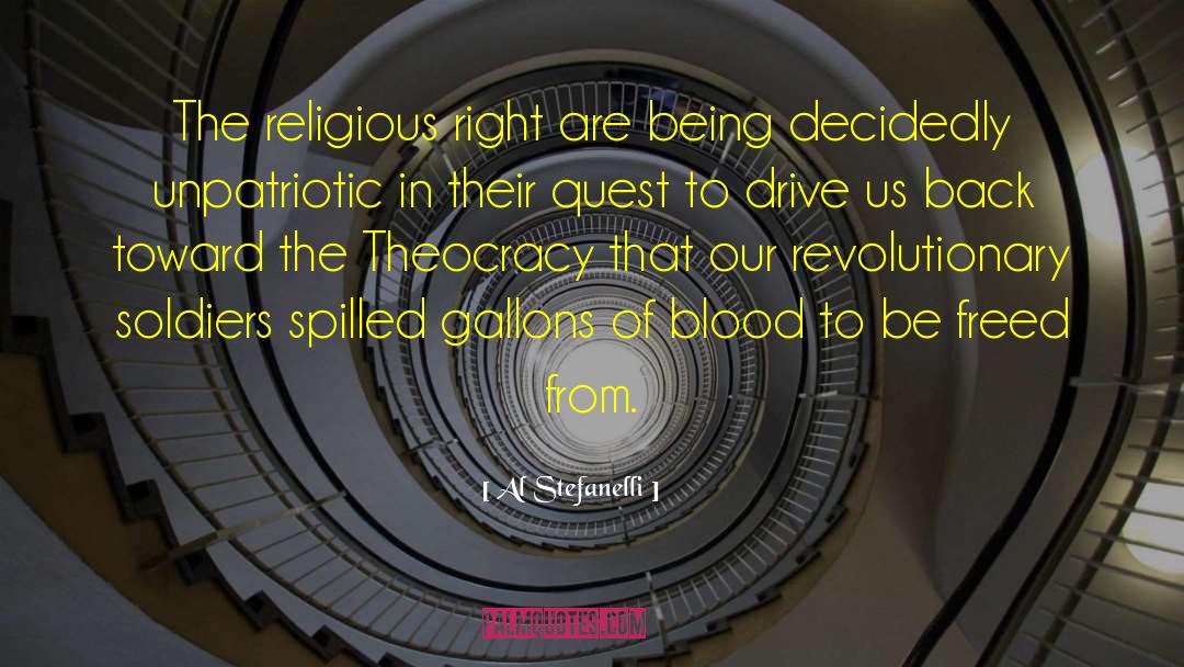 Al Stefanelli Quotes: The religious right are being
