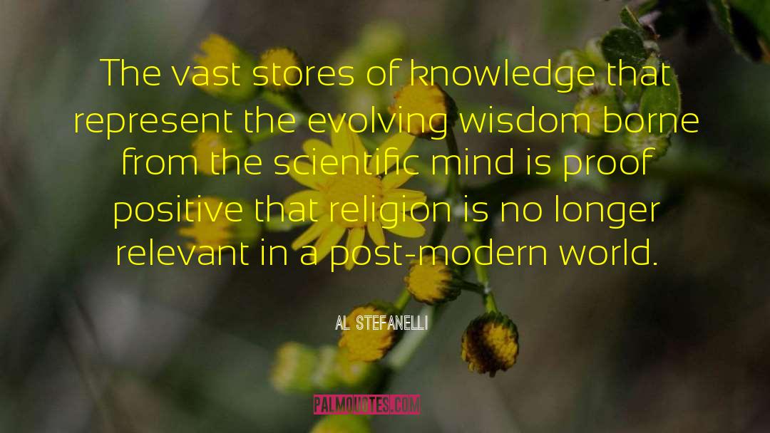 Al Stefanelli Quotes: The vast stores of knowledge