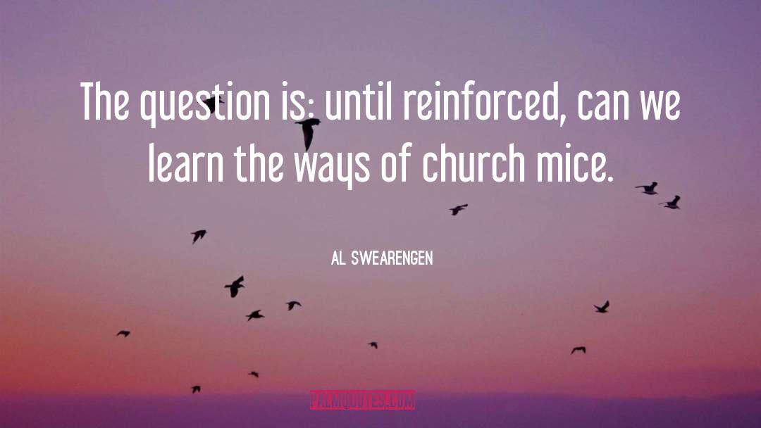 Al Swearengen Quotes: The question is: until reinforced,