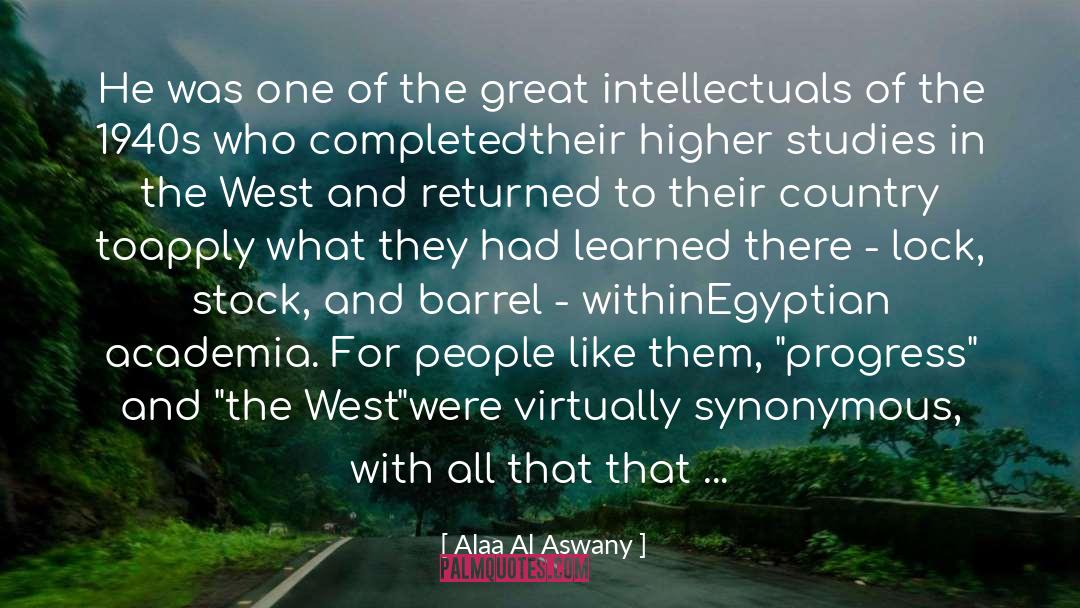 Alaa Al Aswany Quotes: He was one of the