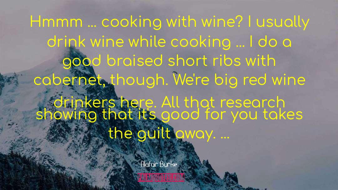 Alafair Burke Quotes: Hmmm ... cooking with wine?