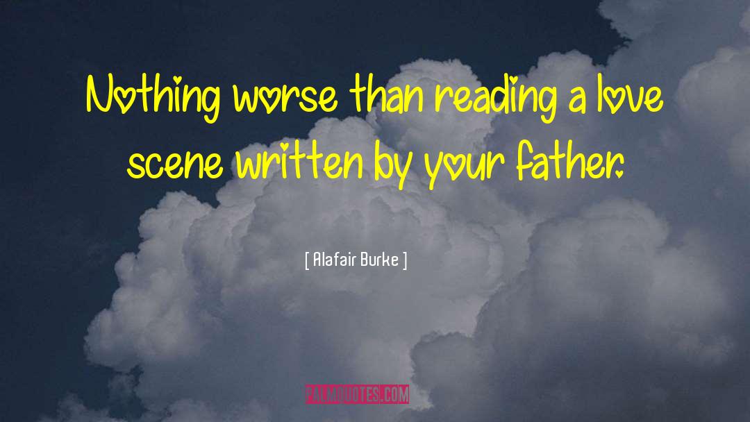 Alafair Burke Quotes: Nothing worse than reading a