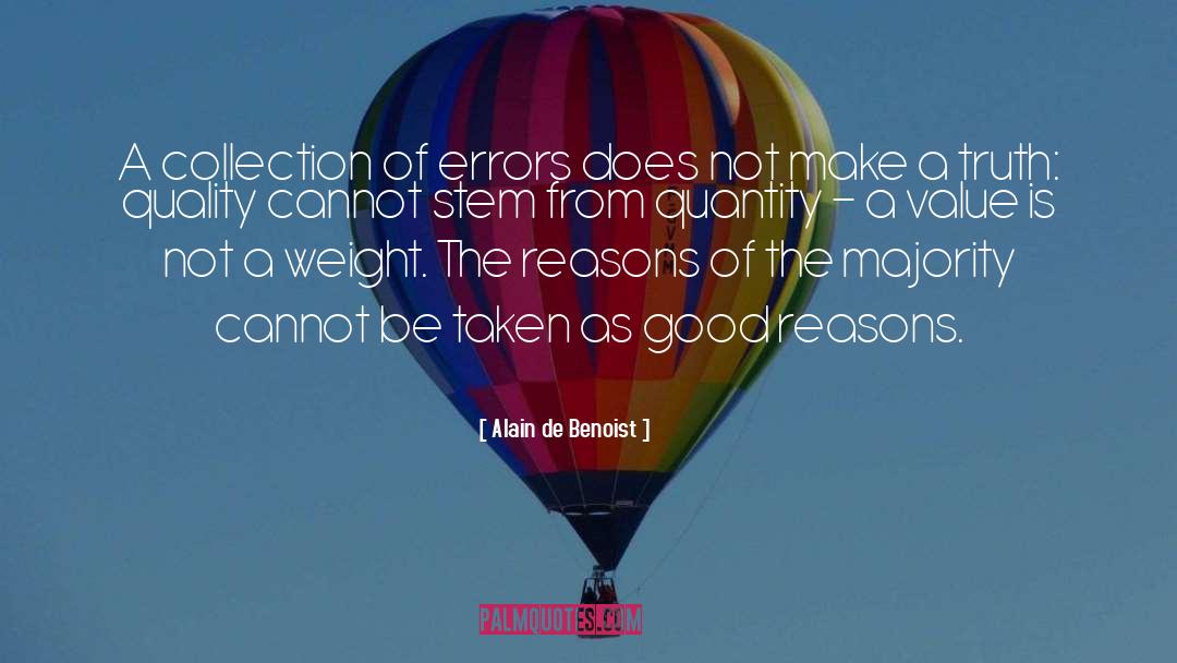 Alain De Benoist Quotes: A collection of errors does