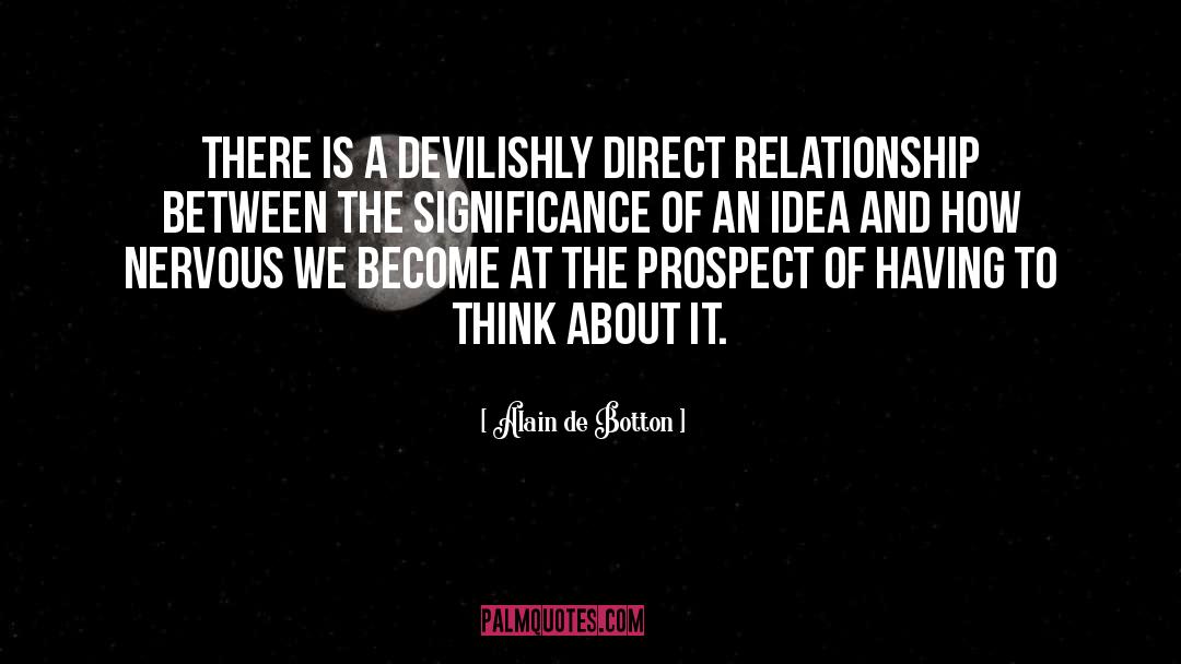 Alain De Botton Quotes: There is a devilishly direct