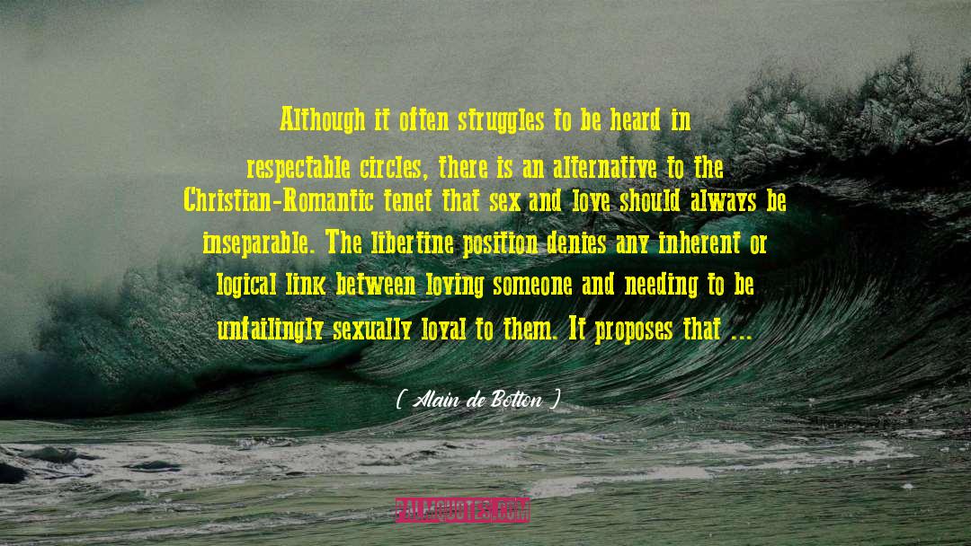 Alain De Botton Quotes: Although it often struggles to