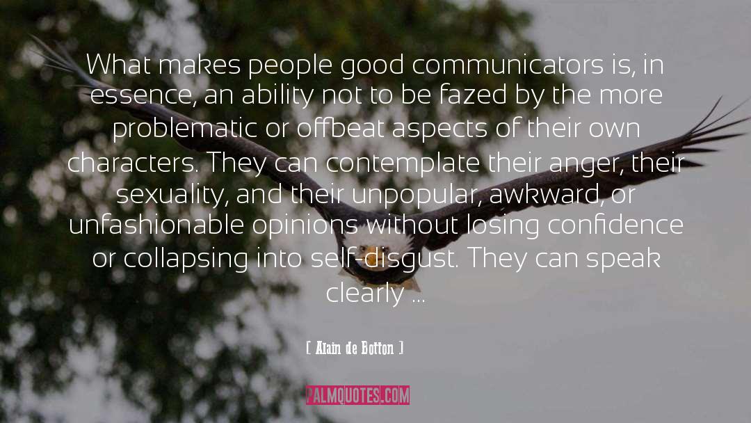 Alain De Botton Quotes: What makes people good communicators