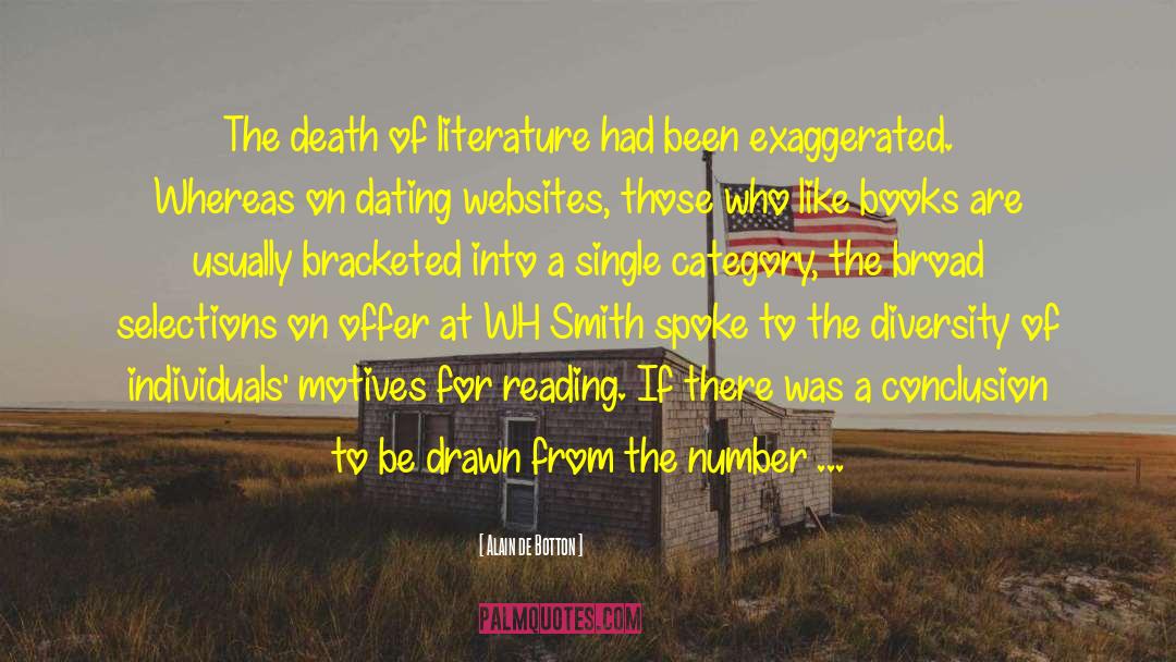 Alain De Botton Quotes: The death of literature had