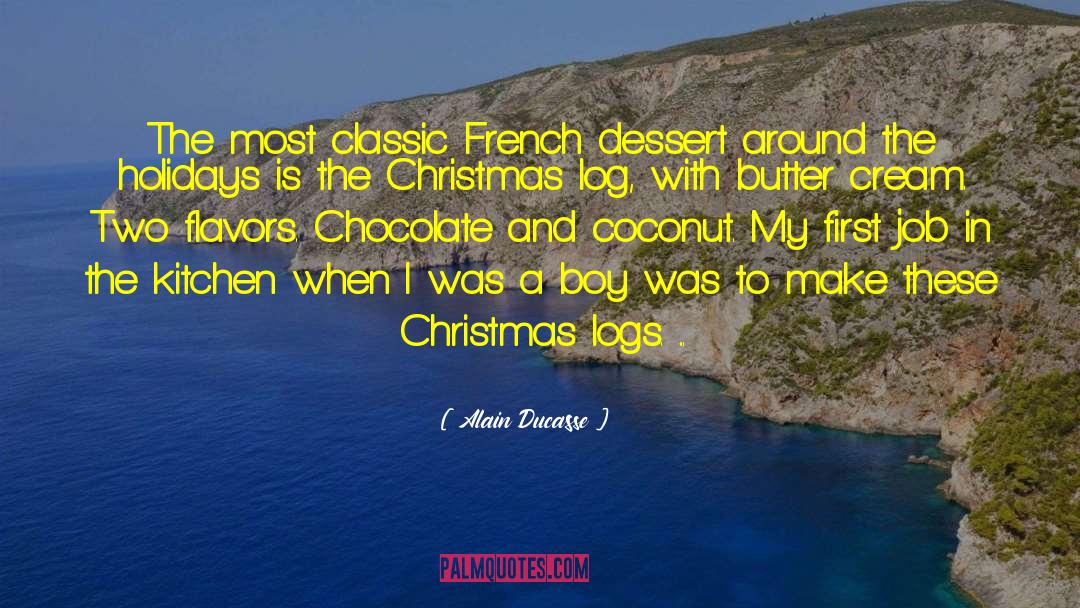 Alain Ducasse Quotes: The most classic French dessert