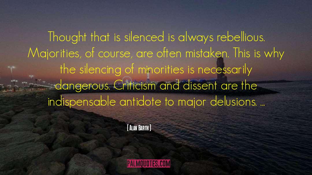 Alan Barth Quotes: Thought that is silenced is