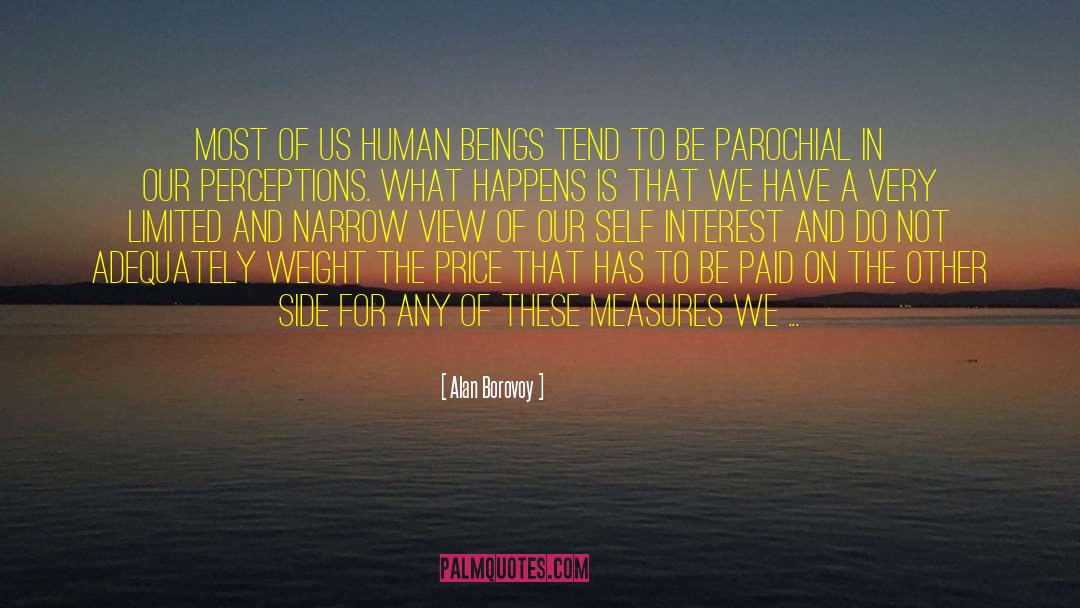 Alan Borovoy Quotes: Most of us human beings