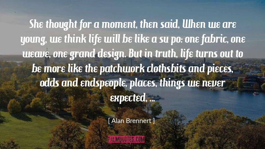 Alan Brennert Quotes: She thought for a moment,