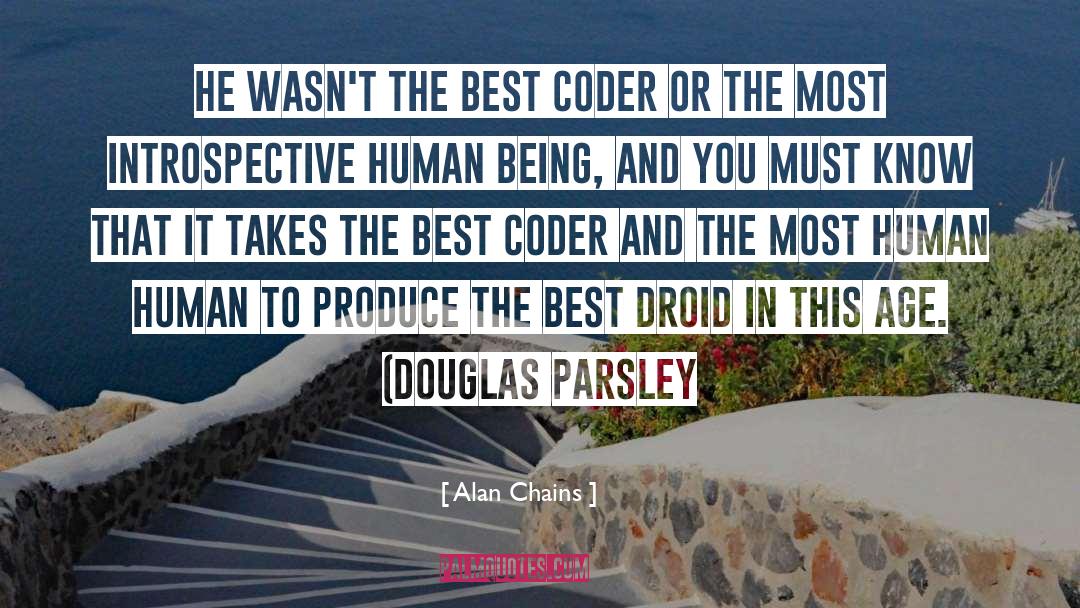 Alan Chains Quotes: He wasn't the best coder