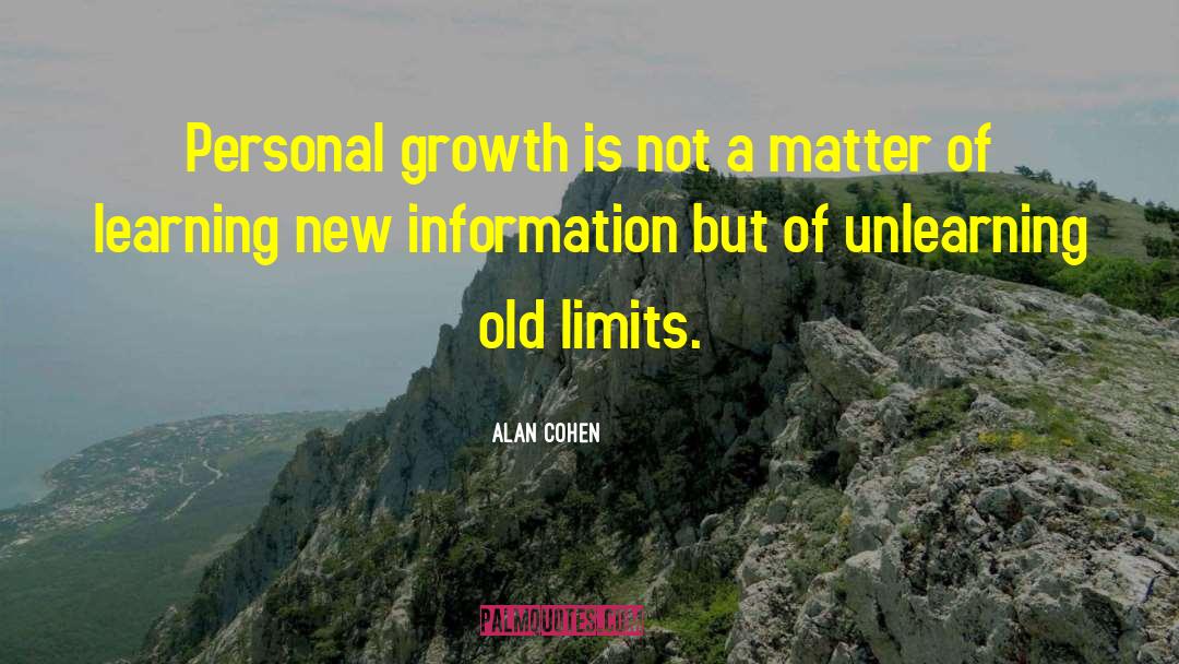 Alan Cohen Quotes: Personal growth is not a