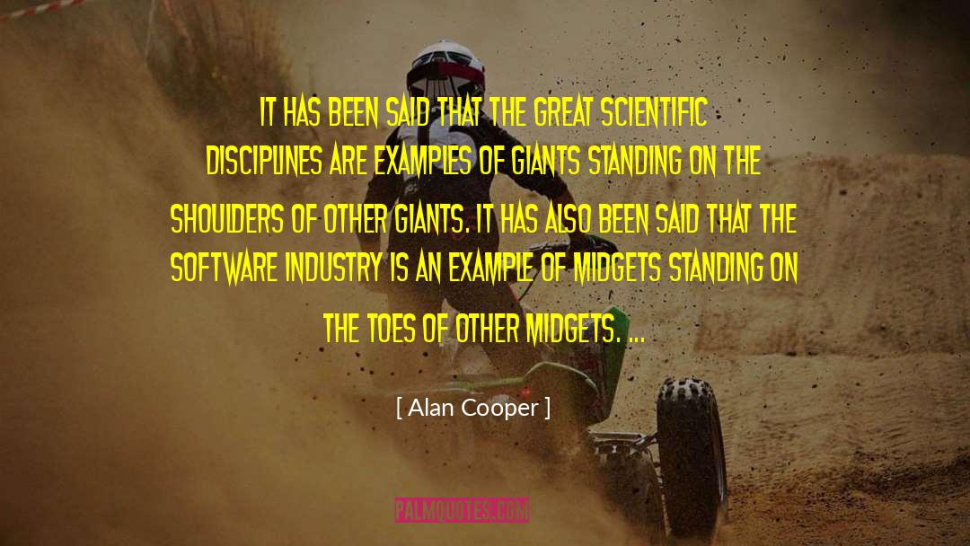 Alan Cooper Quotes: It has been said that