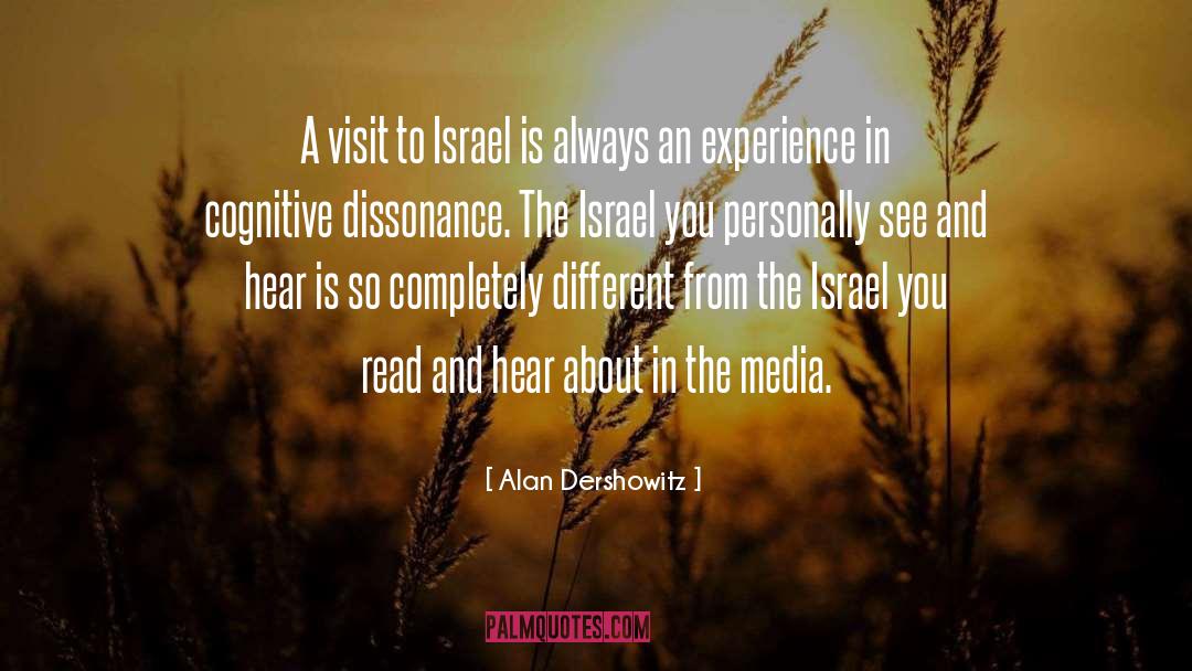 Alan Dershowitz Quotes: A visit to Israel is