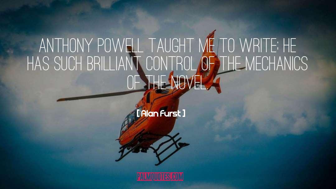 Alan Furst Quotes: Anthony Powell taught me to