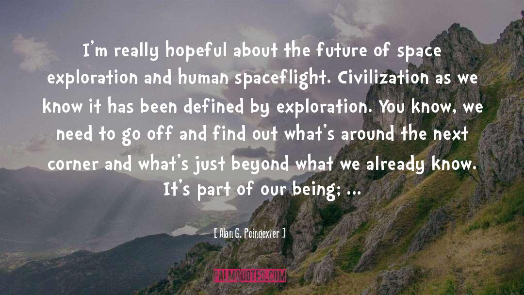 Alan G. Poindexter Quotes: I'm really hopeful about the