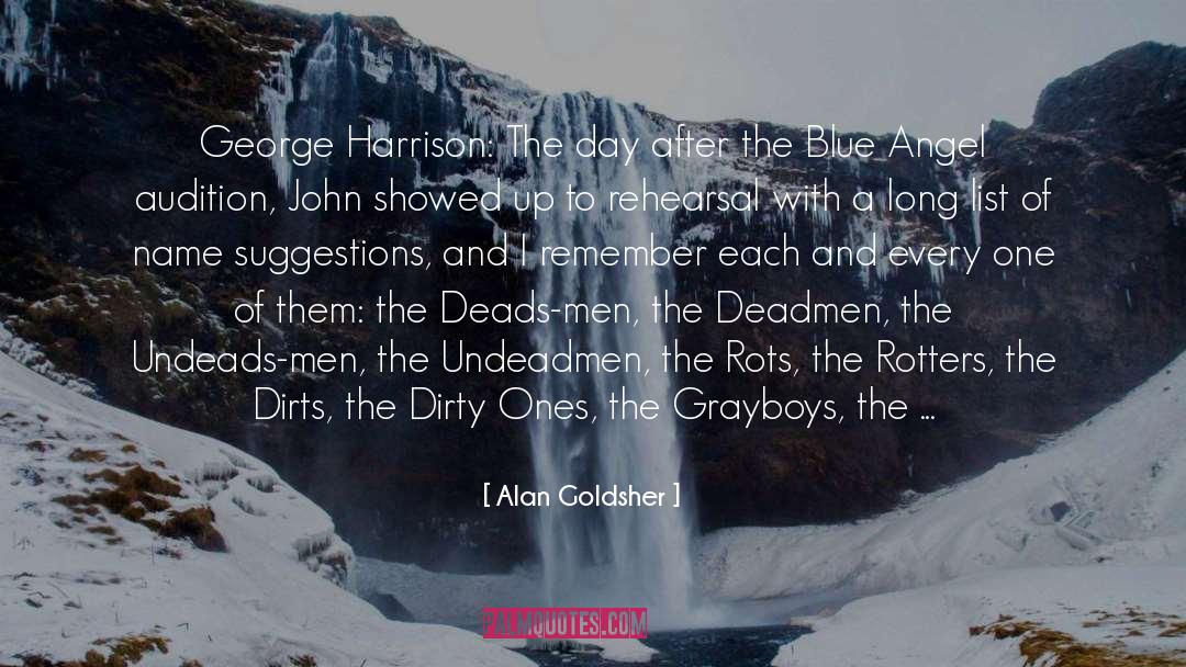 Alan Goldsher Quotes: George Harrison: The day after