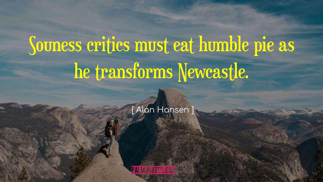 Alan Hansen Quotes: Souness critics must eat humble