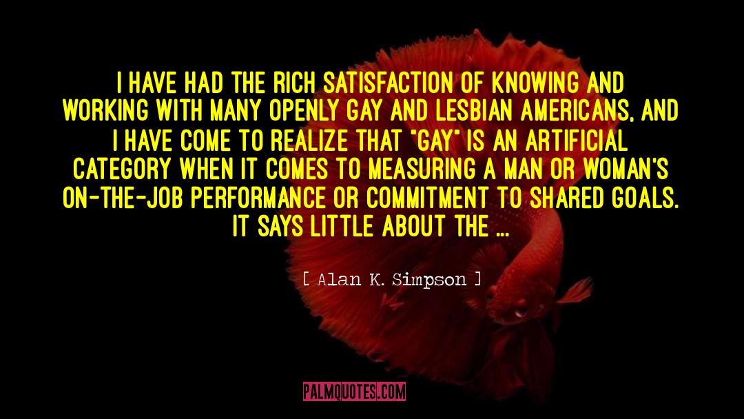 Alan K. Simpson Quotes: I have had the rich