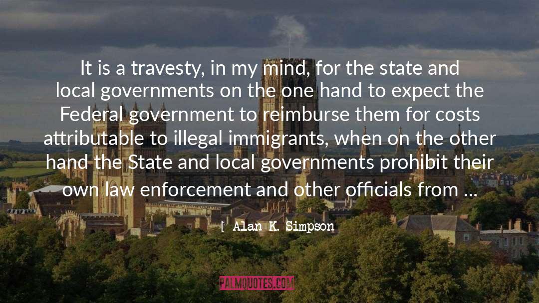 Alan K. Simpson Quotes: It is a travesty, in