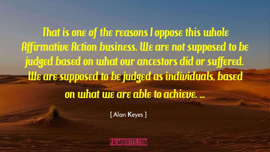 Alan Keyes Quotes: That is one of the