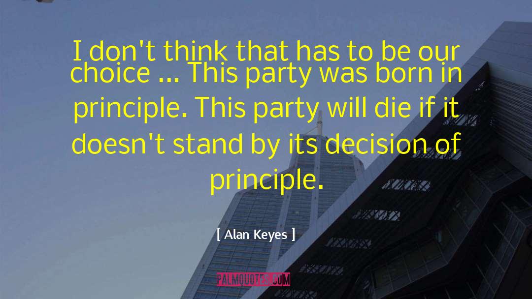 Alan Keyes Quotes: I don't think that has