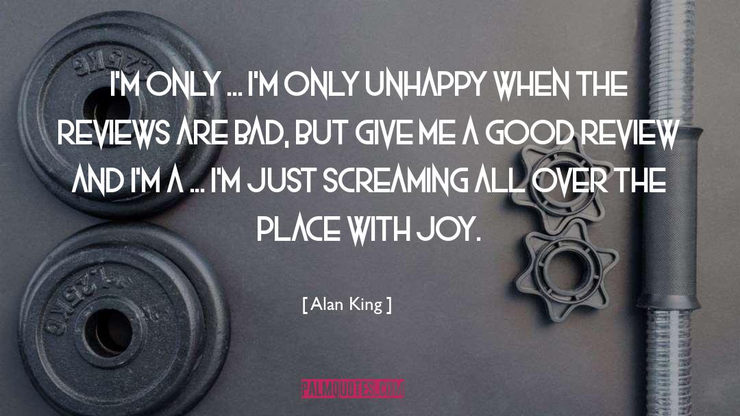 Alan King Quotes: I'm only ... I'm only