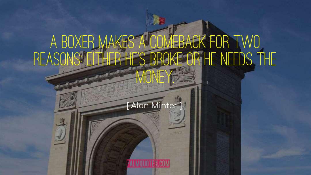 Alan Minter Quotes: A boxer makes a comeback